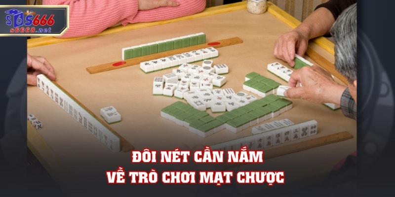 Đôi nét cần nắm về trò chơi mạt chược 